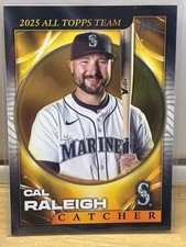 2026 Topps Series 1 Baseball 2025 All Topps Team Cal Raleigh Mariners