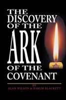 The Discovery Of The Ark Of The Covenant | Alan Wilson (U. A.) | Taschenbuch