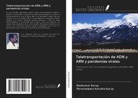 Ravikumar Kurup (U. A.) | TeletransportacióN De ADN Y ARN Y Pandemias Virales