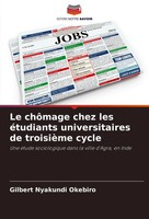 Le ChôMage Chez Les éTudiants Universitaires De TroisièMe Cycle Okebiro Buch