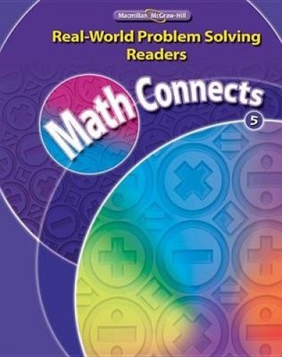 Math Connects, Grade 5, Real-World Problem Solving Readers Package (On-Level)