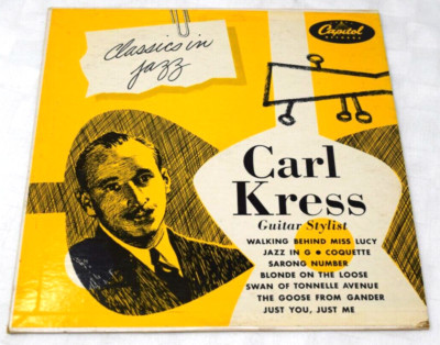JAZZ Carl Kress Classics In Jazz, Capitol H368, D1/D2, VG+