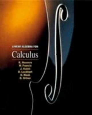 Linear Algebra for Calculus (Mathematics Ser) by James Stewart