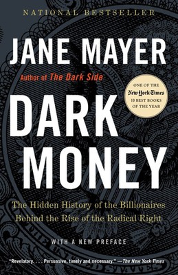 Dark Money Jane Mayer Taschenbuch 547 S. Englisch 2017 Random House LLC US