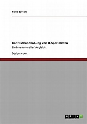 Konflikthandhabung von IT-Spezialisten: Ein interkultureller Vergleich (Paperbac