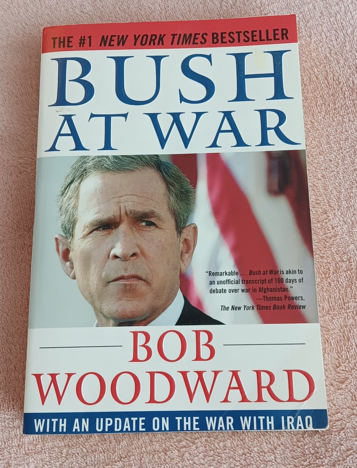 Book, BUSH AT WAR, By Bob Woodward. Paperback, ISBN: 0743244613