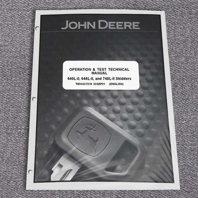 John Deere 640L-II, 648L-II, 748L-II Operation & Test Service Manual -TM14337X19