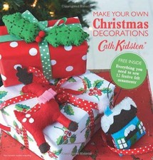 Make-Your-Own Christmas Decorations Book: Everything You Need... - Cath Kidston