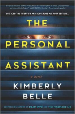 Personal Assistant : A Novel by Kimberly Belle (2022, Trade Paperback)