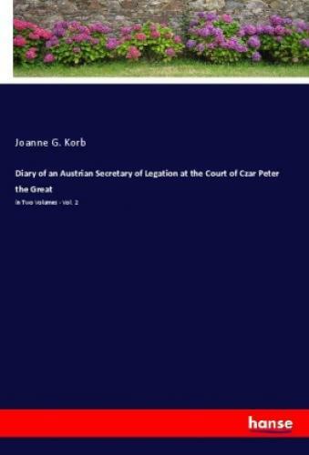 Thumbnail - Diary Of An Austrian Secretary Of Legation At The Court Of Czar Peter