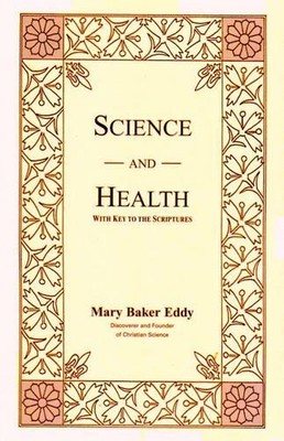 science and health with key to the scriptures science and health with key to the scriptures