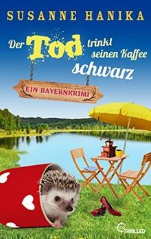Der Tod trinkt seinen Kaffee schwarz: Ein Bayernkri... | Buch | Zustand sehr gut