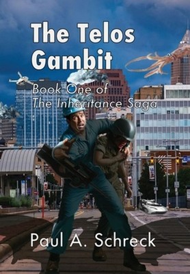 The Telos Gambit: Book One of The Inheritance Saga by Paul Schreck Hardcover Boo