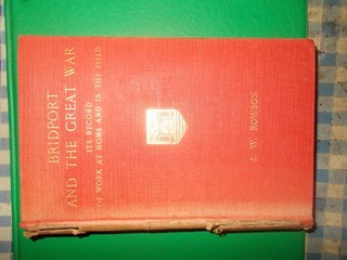 Bridport and the Great War by J.W. Rowson 224 pages 24pp casualty roll