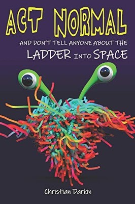 Act Normal And Don't Tell Anyone Ab... by Darkin, Christian Paperback / softback