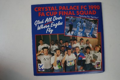 Chrystal Palace FC 1990 FA Cup Final Squad Glad All Over PMS 5019 B4442