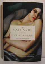 The Last Nude by Avery, Ellis 1st Edition 1st Printing