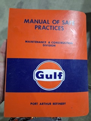 Gulf Oil Refinery Manual Of Safe Practices