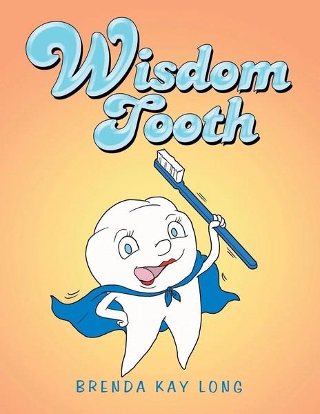 Brenda Kay Long | Wisdom Tooth | Taschenbuch | Englisch (2020) | AuthorHouse-image