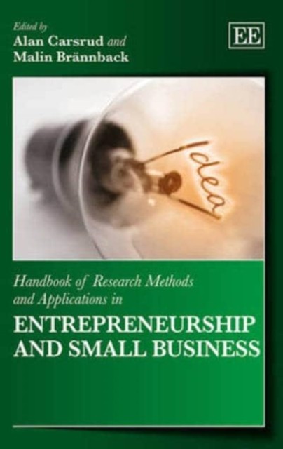 Handbook of Research Methods and Applications in Entrepreneurship and Small Bus…