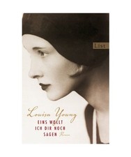 Eins wollt ich dir noch sagen, Louisa Young