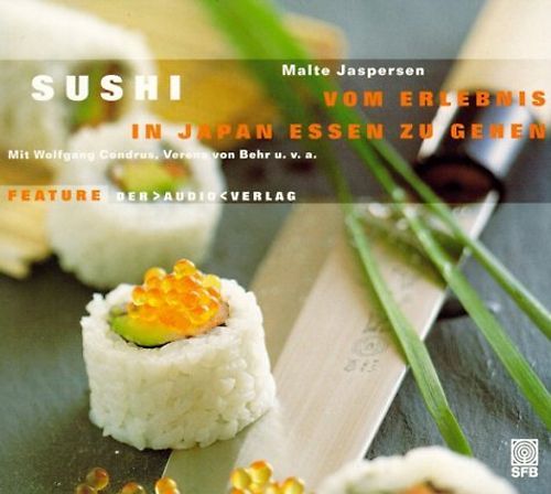 Sushi. Vom Erlebnis, in Japan essen zu gehen. Feature