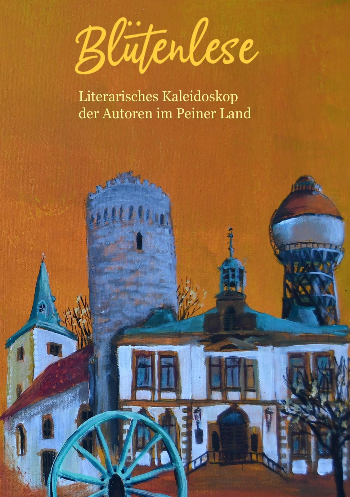 Thumbnail - Blütenlese Literarisches Kaleidoskop Peiner Autoren Literaturzirkel