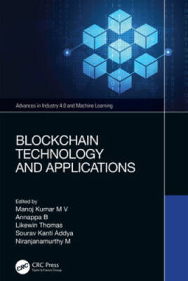 Blockchain Technology and Applications (Advances in Industry 40 and - VERY GOOD