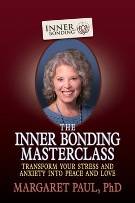 Inner Bonding Masterclass, Paperback by Paul, Margaret, Like New Used, Free s...