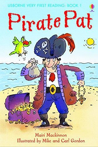 Pirate Pat (First Reading) (1.0 Very First Reading) - Mairi Mackinnon
