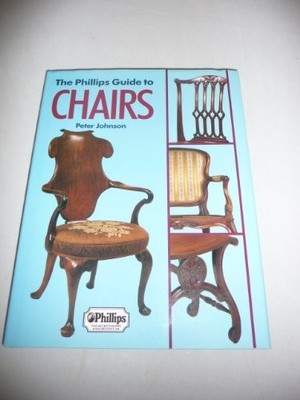 Phillips Guide to Chairs - Premier /Fairfax,Peter Johnson