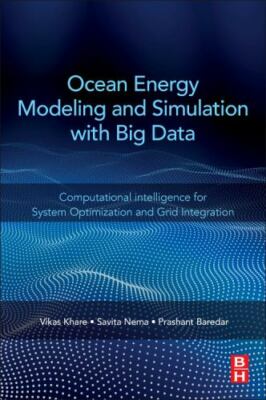 Ocean Energy Modeling and Simulation With Big Data : Computational Intelligen...