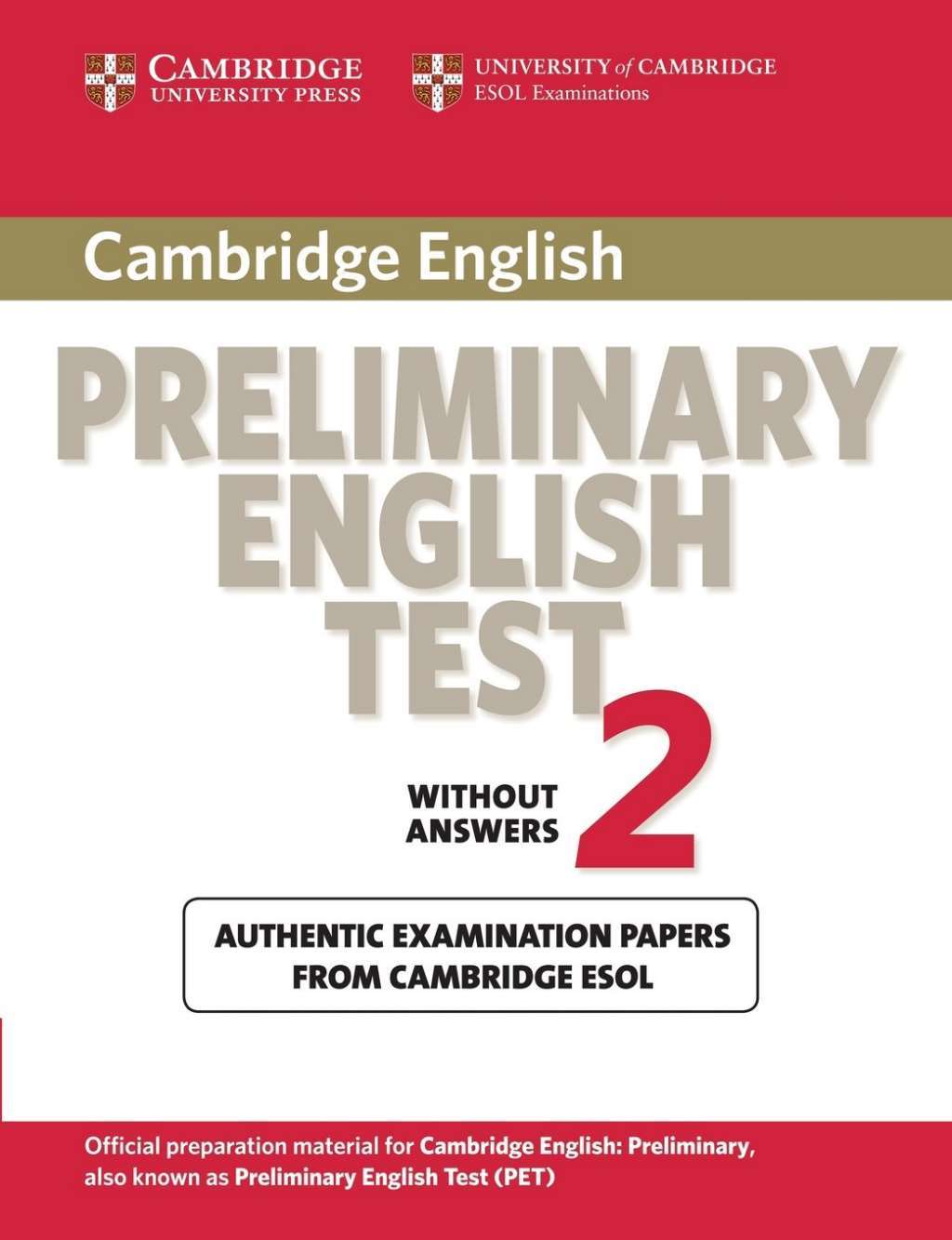 Cambridge Preliminary English Test 2 Student's Book: Examination Papers from the
