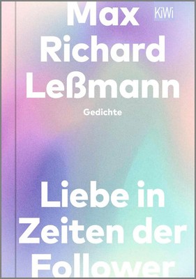 Max Richard Leßmann | Liebe in Zeiten der Follower | Buch | Deutsch (2022)