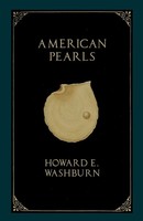 American Pearls Howard E. Washburn Taschenbuch Kartoniert / Broschiert Englisch