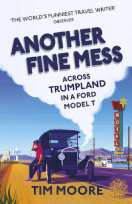 Another Fine Mess - Paperback By Moore, Tim - GOOD