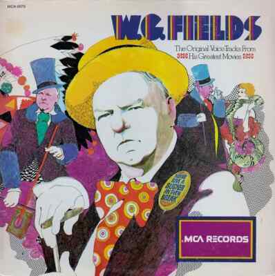 LP W.C. Fields The Original Voice Tracks From His Greatest Movies NEAR MINT