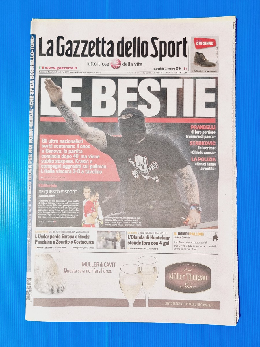 GAZZETTA DELLO SPORT 13 OTTOBRE 2010 ITALIA-SERBIA SOSPESA ULTRAS
