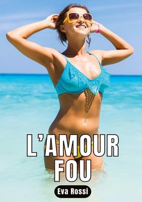 L'amour Fou Eva Rossi