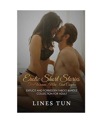 Erotic Short Stories for Women, Men and Couples: Explicit and Forbidden Taboo Bu