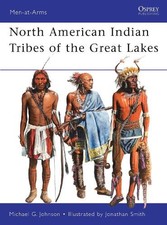Michael G Johnson North American Indian Tribes of the Great Lakes (Paperback)