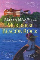 Alyssa Maxwell - Murder At Beacon Rock - Hardback - G245Z