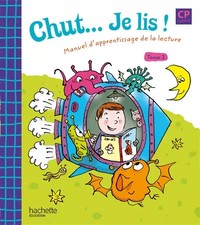 Chut... Je lis ! CP cycle 2 : Tome 2, Manuel d'apprentissage de la lecture,