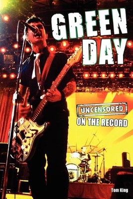 Green Day - Uncensored on the Record by Tom King (English) Paperback Book