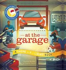 At the Garage (Shine a Light) - Hardcover By Carron Brown - GOOD