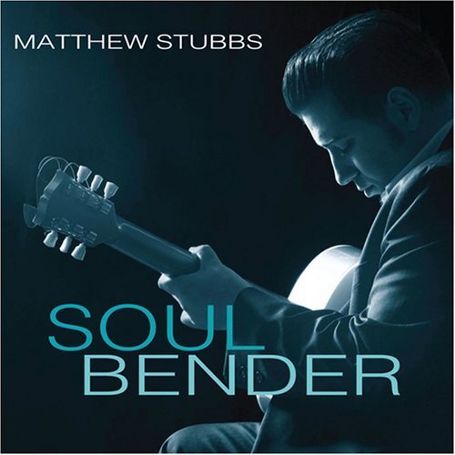 Matthew Stubbs Soul bender (CD) Album