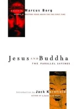 Jesus and Buddha: The Parallel Sayings - Hardcover By Borg, Marcus - GOOD