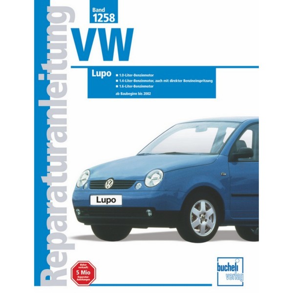 Vw Lupo Fsi Gti Typ 6X, 6X1, 6E 1998-2002 Reparaturhandbuch Bucheli Verlag-image