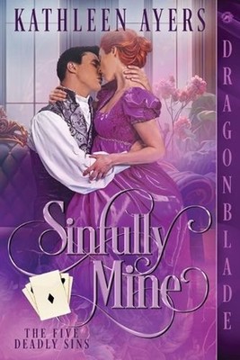Sinfully Mine by Kathleen Ayers Paperback Book