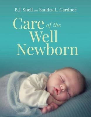 Care of the Well Newborn Paperback Sandra L., Snell, B. J. Gardne